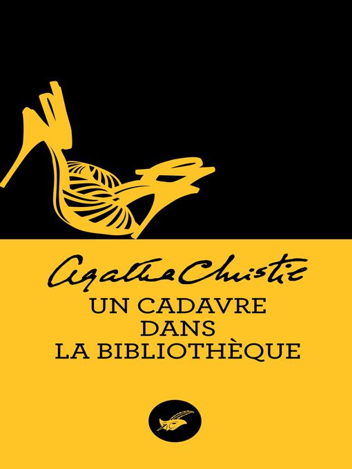 Title details for Un cadavre dans la bibliothèque (Nouvelle traduction révisée) by Agatha Christie - Available